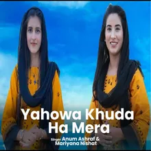 Yahowa Khuda Ha Mera